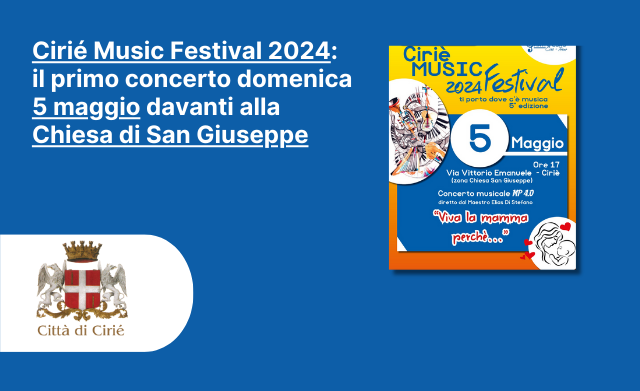 Cirié Music Festival 2024: il primo concerto domenica 5 maggio davanti alla Chiesa di San Giuseppe