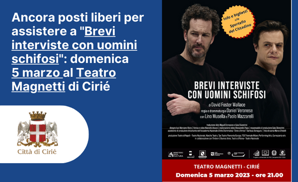 "Brevi interviste con uomini schifosi": domenica 5 marzo al Teatro Magnetti di Cirié