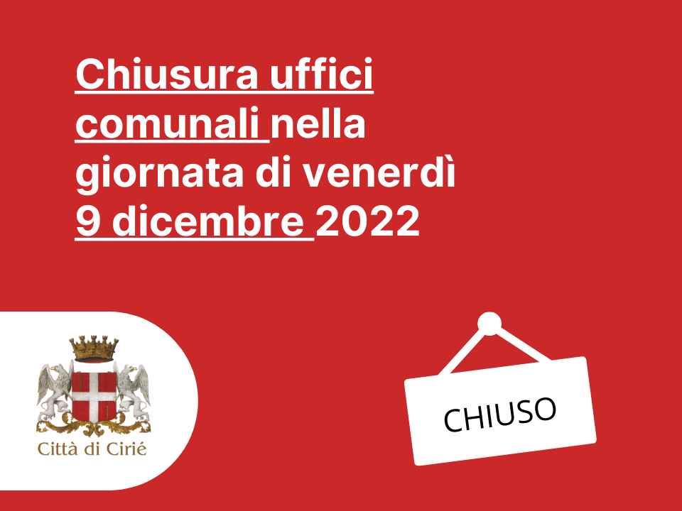 Chiusura uffici comunali venerdì 9 dicembre