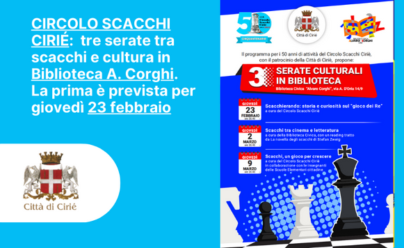 Circolo Scacchi Cirié: tre serate tra scacchi e cultura in Biblioteca A. Corghi