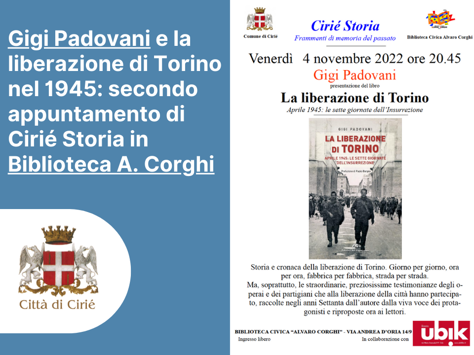 Gigi Padovani e la liberazione di Torino nel 1945: secondo appuntamento di Cirié Storia