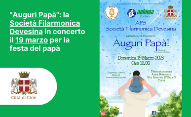 "Auguri Papà": la Società Filarmonica Devesina in concerto  il 19 marzo per la  festa del papà