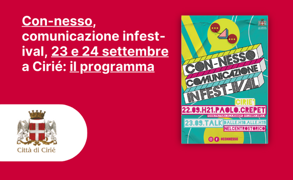 Con-nesso, comunicazione infest-ival, 23 e 24 settembre a Cirié: il programma