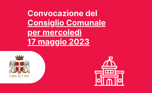 Convocazione del Consiglio Comunale per mercoledì 17 maggio