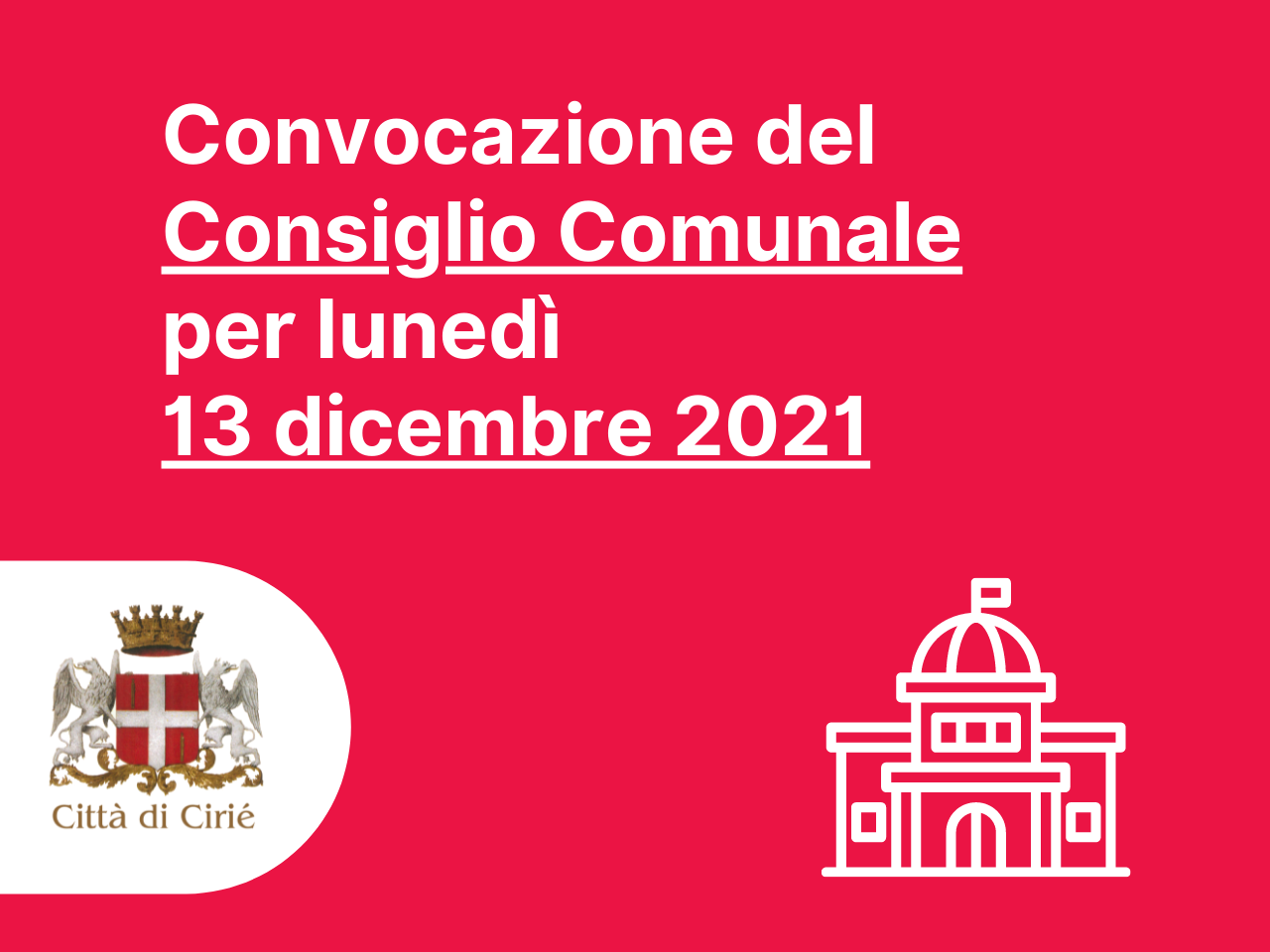 Convocazione Consiglio Comunale per lunedì 13 dicembre 2021 