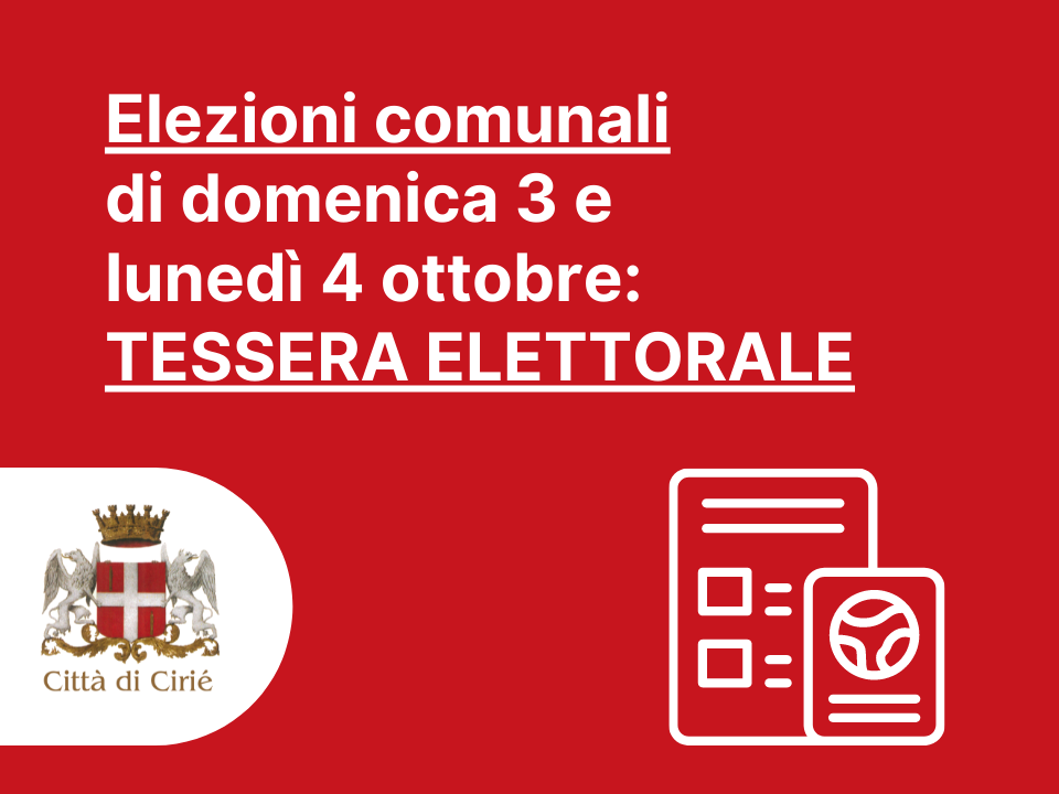 Elezioni comunali di domenica 3 e lunedì 4 ottobre: tessera elettorale