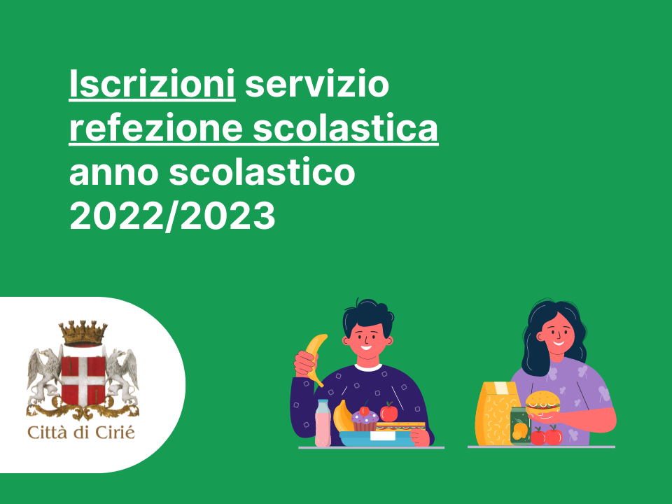 Iscrizioni servizio refezione scolastica anno scolastico 2022/2023