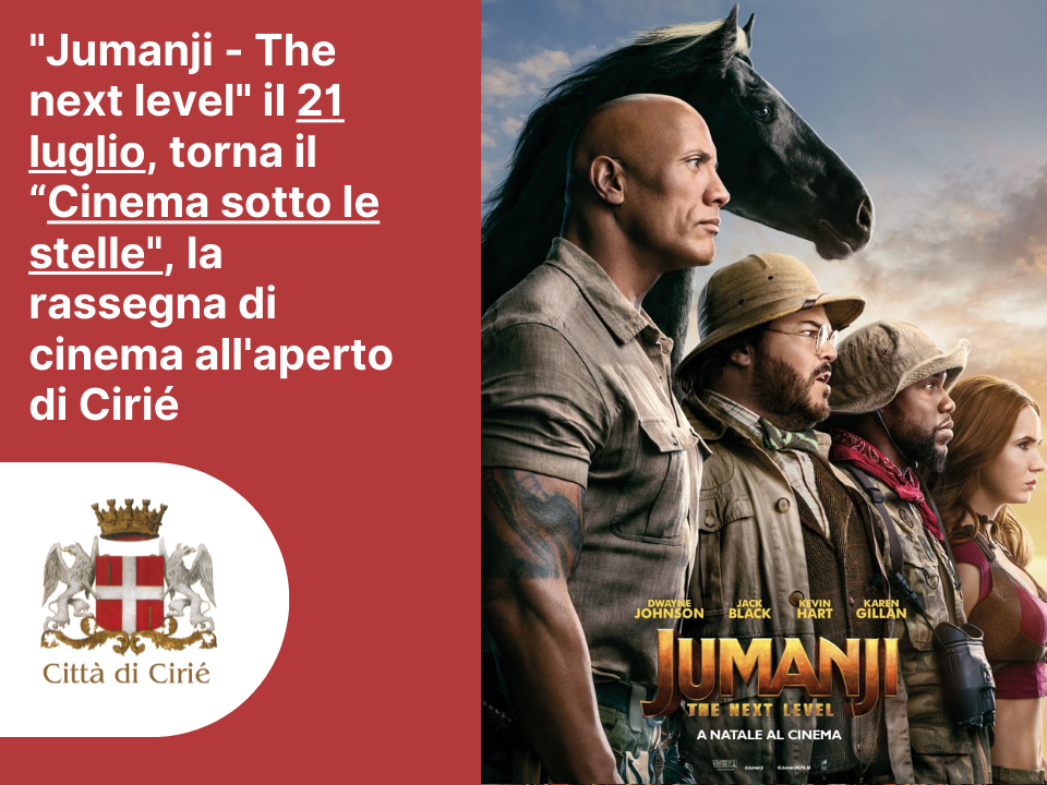 "Jumanji-The next level" il 21 luglio, torna il cinema all'aperto