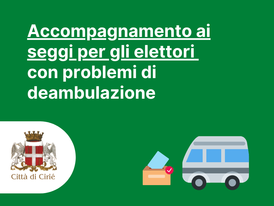 Elezioni comunali: accompagnamento ai seggi per gli elettori con problemi di deambulazione