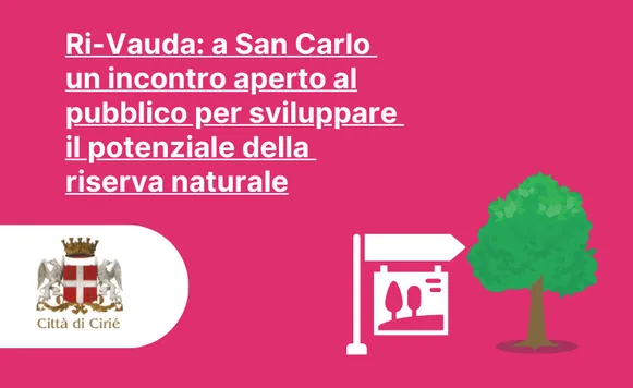 Ri-Vauda: a San Carlo un incontro aperto al pubblico per sviluppare il potenziale della riserva naturale