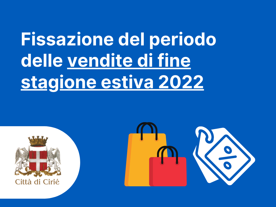 Fissazione del periodo delle vendite di fine stagione estiva 2022 