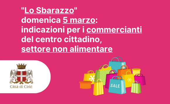 "Lo Sbarazzo" di domenica 5 marzo: indicazioni per i commercianti settore non alimentare