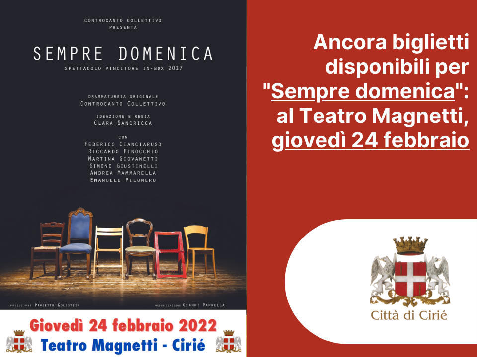 "Sempre domenica": al Teatro Magnetti, giovedì 24 febbraio lo spettacolo di Controcanto Collettivo 