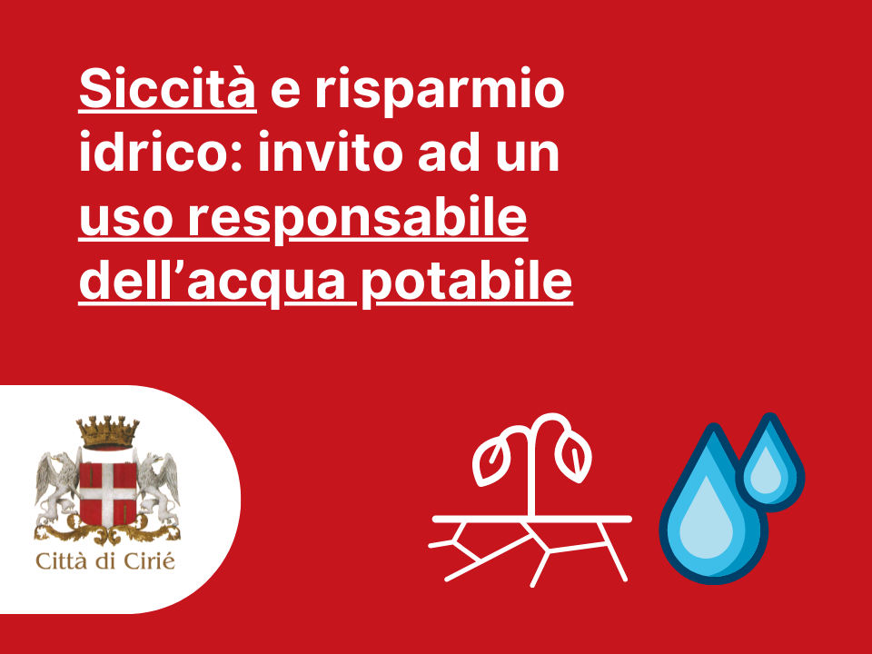 Siccità e risparmio idrico: invito ad un uso responsabile dell’acqua 