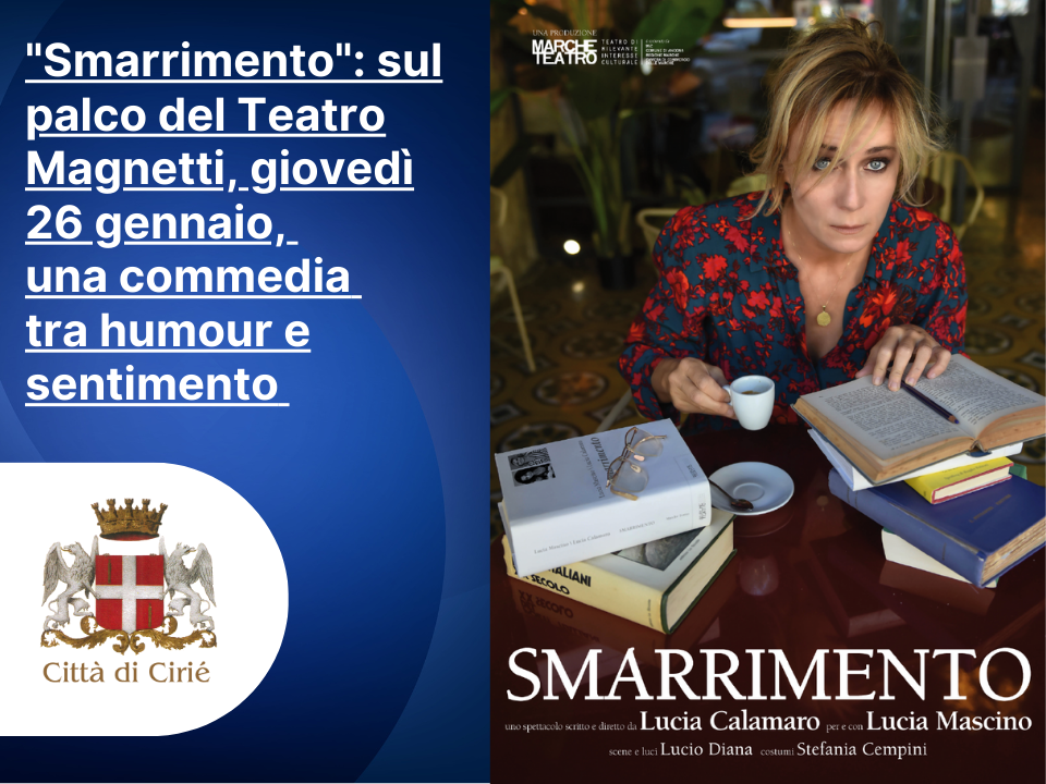 "Smarrimento": sul palco del Teatro Magnetti, giovedì 26 gennaio 