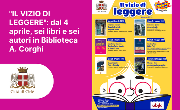 "Il vizio di leggere": dal 4 aprile, sei libri e sei autori in Biblioteca A. Corghi