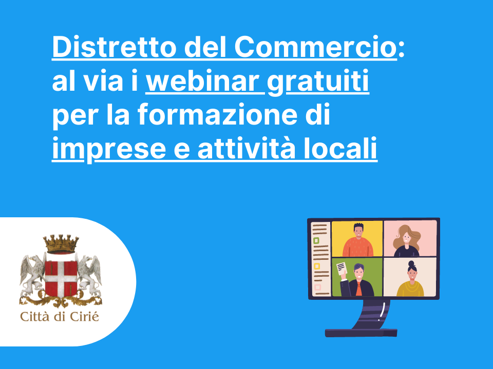 Distretto del Commercio: al via i webinar gratuiti per la formazione di imprese e attività locali