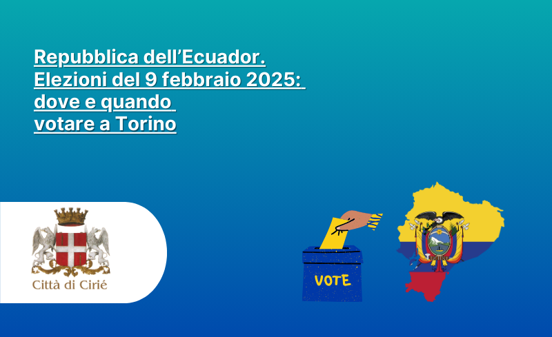 Repubblica dell’Ecuador - elezioni del 9 febbraio 2025: dove votare a Torino