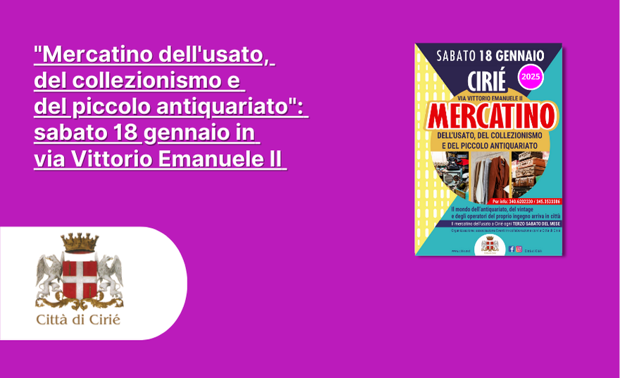 "Mercatino dell'usato, del collezionismo e del piccolo antiquariato": sabato 18 gennaio in via Vittorio Emanuele II 