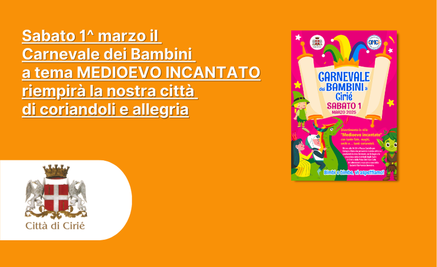 Sabato 1 marzo il Carnevale dei Bambini a tema Medioevo Incantato riempirà la nostra città di coriandoli e allegria