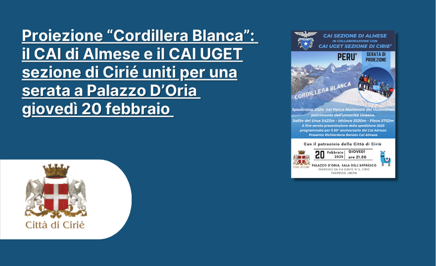 Proiezione “Cordillera Blanca”: Il CAI di Almese e il CAI UGET sezione di Cirié uniti per una serata a Palazzo D’Oria giovedì 20 febbraio 