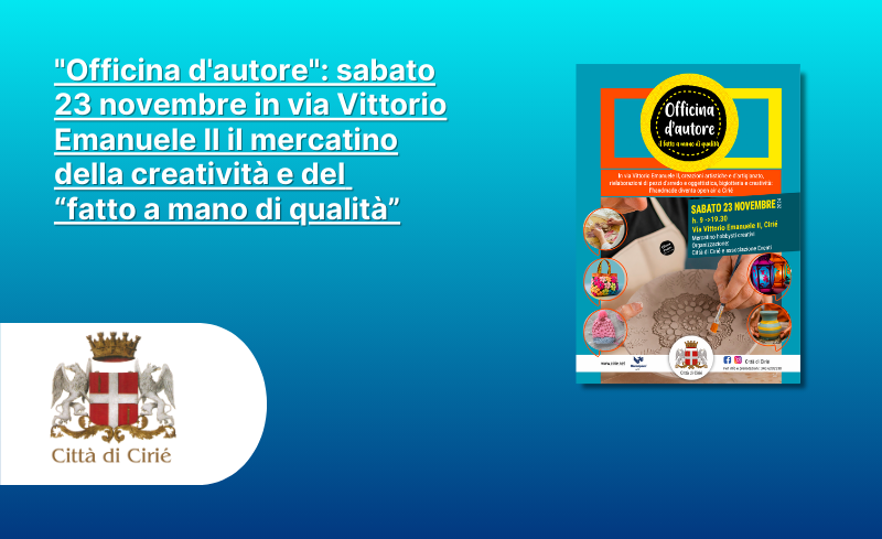 "Officina d'autore": sabato 23 novembre in via Vittorio Emanuele II il mercatino della creatività