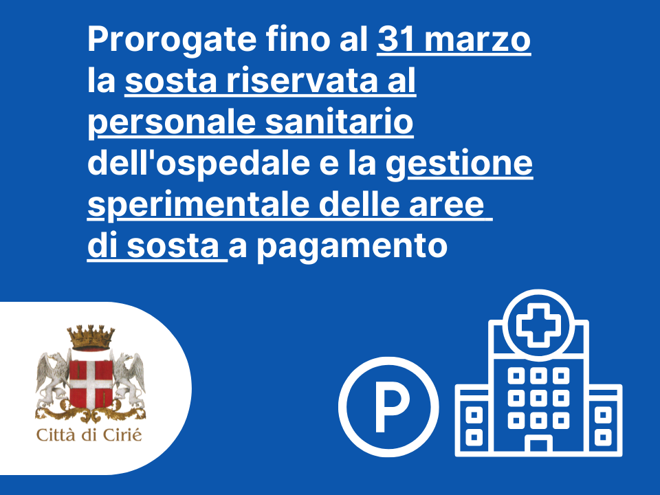 Disposizione relative ai parcheggi: proroga della sosta riservata al personale sanitario dell'ospedale e della gestione sperimentale delle aree di sosta a pagamento