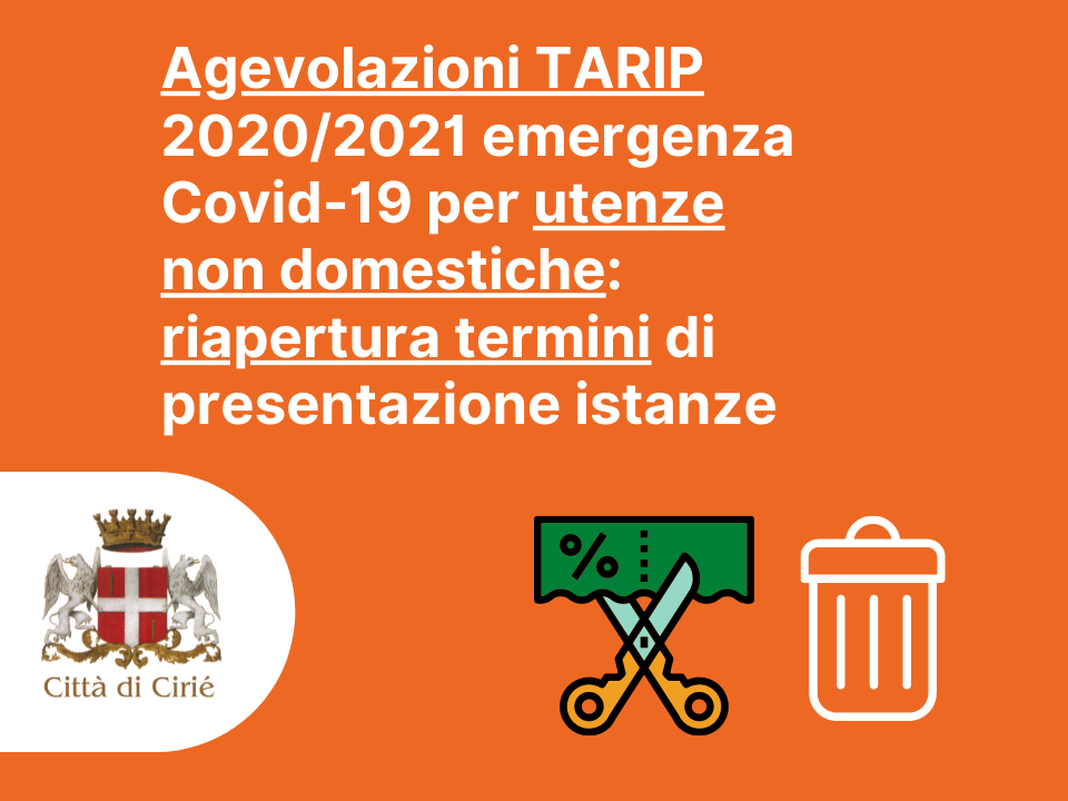 Agevolazioni TARIP 2020/2021 emergenza Covid-19 per utenze non domestiche: riapertura termini di presentazione istanze