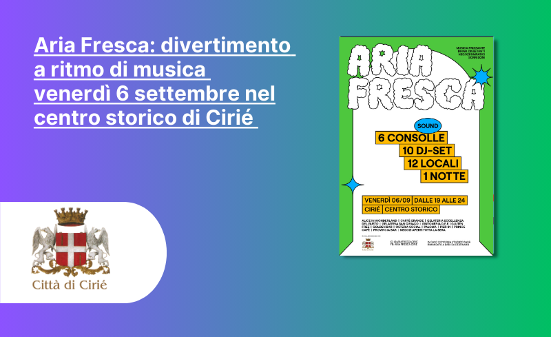 Aria Fresca: divertimento a ritmo di musica venerdì 6 settembre nel centro storico di Cirié 