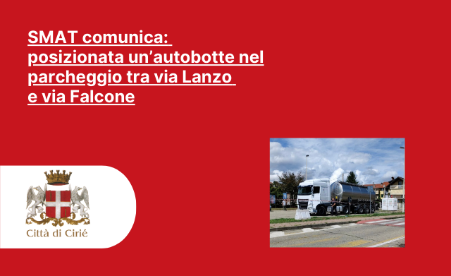 SMAT comunica:  posizionata un’autobotte nel parcheggio tra via Lanzo  e via Falcone