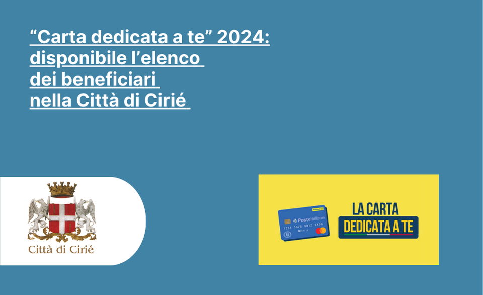 “Carta dedicata a te” 2024: disponibile l’elenco dei beneficiari nella Città di Cirié 