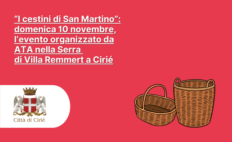 “I cestini di San Martino”: domenica 10 novembre, l’evento organizzato da ATA nella Serra di Villa Remmert 