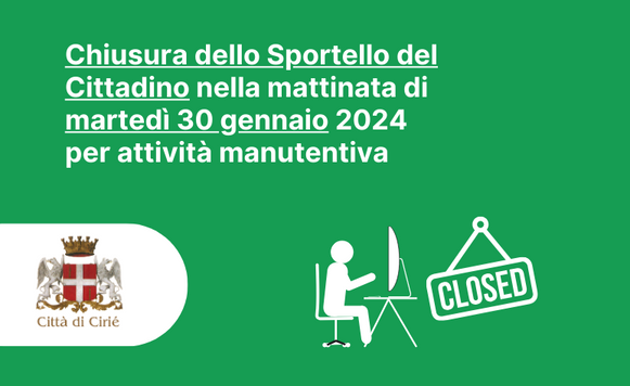 Chiusura dello Sportello del Cittadino nella mattinata di martedì 30 gennaio 