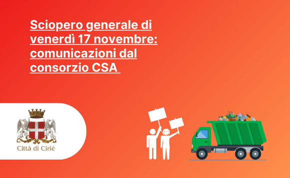 Sciopero generale di venerdì 17 novembre: comunicazioni dal consorzio CSA 