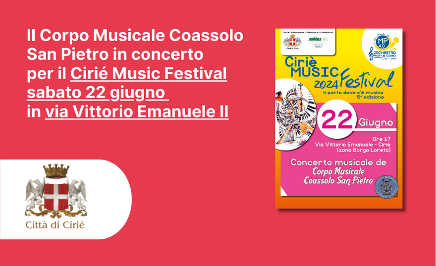 Il Corpo Musicale Coassolo San Pietro in concerto per il Cirié Music Festival sabato 22 giugno in via Vittorio Emanuele II