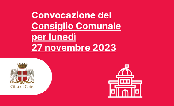 Convocazione del Consiglio Comunale per lunedì 27 novembre 2023