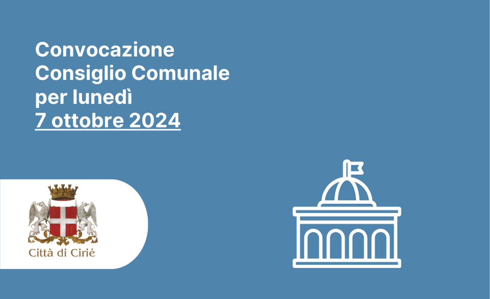 Convocazione Consiglio Comunale per lunedì 7 ottobre 2024