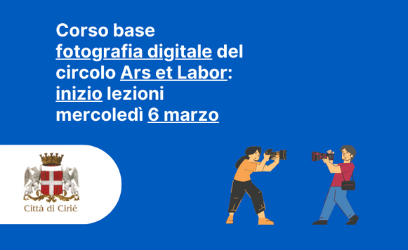 Corso base del gruppo fotografico Ars et Labor: inizio lezioni mercoledì 6 marzo