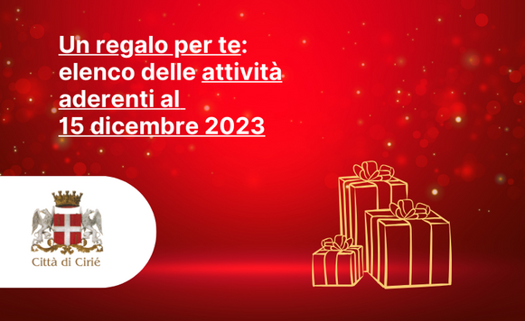 Un regalo per te: elenco delle attività aderenti al 15 dicembre 2023 