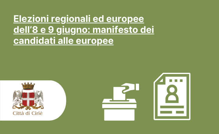 Elezioni regionali ed europee dell’8 e 9 giugno: manifesto dei candidati alle europee