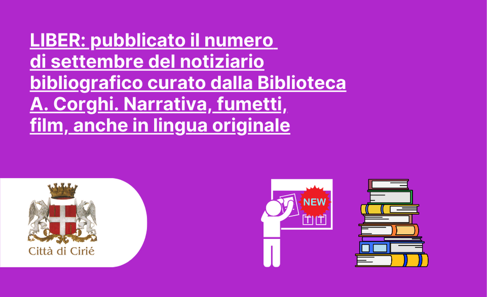 LIBER: pubblicato il notiziario bibliografico di settembre curato dalla Biblioteca A. Corghi di Cirié