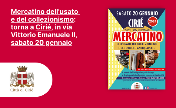 Mercatino dell'usato e del collezionismo: torna a Cirié, in via Vittorio Emanuele II, sabato 20 gennaio 