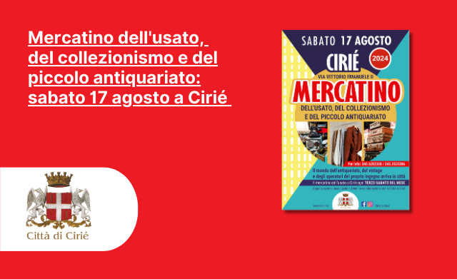 Mercatino dell'usato, del collezionismo e del piccolo antiquariato: sabato 17 agosto a Cirié 