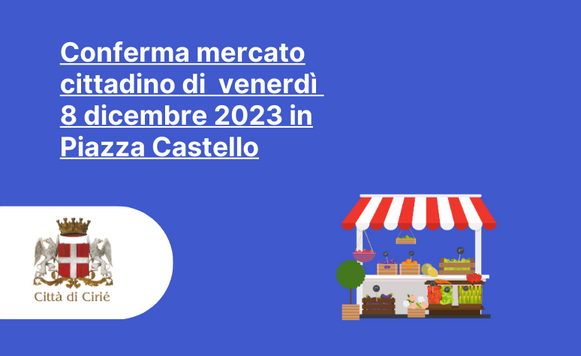 Mercato cittadino di venerdì 8 dicembre 2023