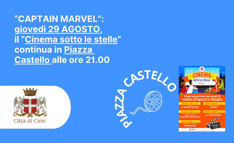 In proiezione “Captain Marvel” giovedì 29 agosto in Piazza Castello per il ciclo "Cinema sotto le stelle"