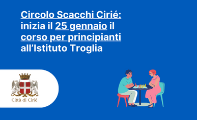 Circolo Scacchi Cirié: inizia il 25 gennaio il corso per principianti