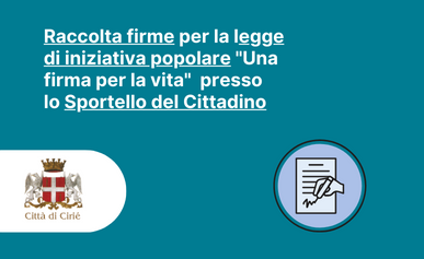 Raccolta firme per la legge di iniziativa popolare "Una firma per la vita" 