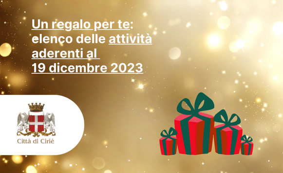 Un regalo per te: elenco delle attività aderenti al 19 dicembre 2023 