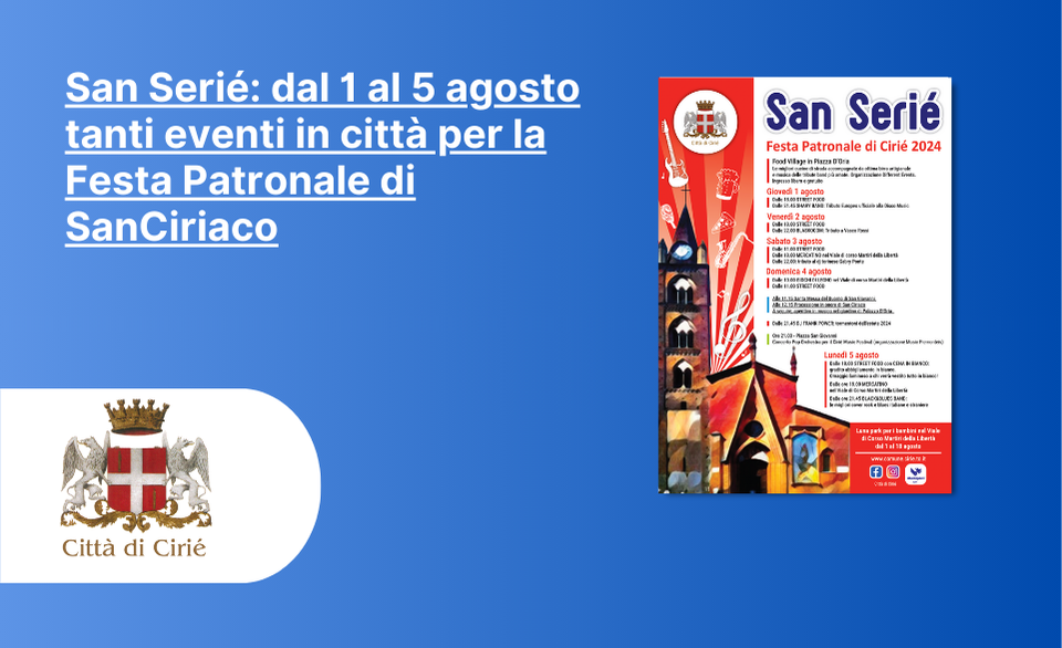  San Serié: dal 1 al 5 agosto tanti eventi in città per la Festa Patronale di San Ciriaco