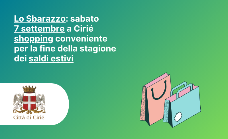 Lo Sbarazzo: sabato  7 settembre a Cirié  shopping conveniente per la fine della stagione  dei saldi estivi